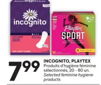 Brunet INCOGNITO, PLAYTEX Produits d'hygiène féminine sélectionnés offer