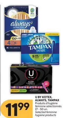 Brunet U BY KOTEX, ALWAYS, TAMPAX Produits d'hygiène féminine sélectionnés offer