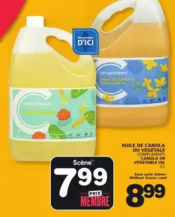 Marches Tradition COMPLIMENTS CANOLA OR VEGETABLE OIL offer