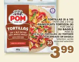 Marches Tradition POM TORTILLAS, (6) TORTIZZA (6 to 10) TORTILLAS, (6) TORTIZZA FLAT BREADS OR BAGELS offer