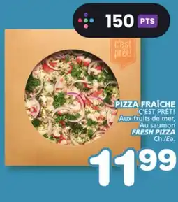 Marches Tradition C'EST PRÊT! FRESH PIZZA offer