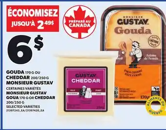 Provigo MONSIEUR GUSTAV GOUA, 170 G OR CHEDDAR, 200/250 G offer
