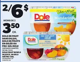 Provigo DOLE FRUIT BOWLS IN JUICE, IN GELS OR FRU-GEL, 107 ML/123 G offer
