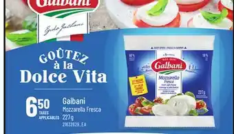 Provigo GALBANI MOZZARELLA FRESCA, 227 g offer
