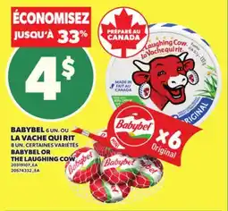 Provigo BABYBEL, 6 UN. OR THE LAUGHING COW, 8 UN offer