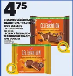 Provigo LECLERC CÉLÉBRATION,, TRADITION OR TRADITION 1905 COOKIES, 200-350 G offer