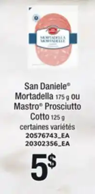 Provigo SAN DANIELE MORTADELLA, 175 G OU MASTRO PROSCIUTTO COTTO, 125 G offer
