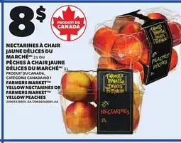 Provigo FARMERS MARKET YELLOW NECTARINES, 2 L OR FARMERS MARKET YELLOW PEACHES, 3L offer