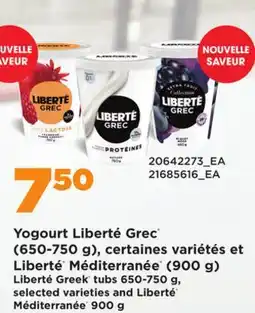 Provigo LIBERTÉ GREEK TUBS 650-750 G, AND LIBERTÉ MÉDITERRANÉE 900 G offer