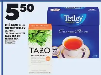 Provigo TAZO TEA, 20 UN. OR TETLEY TEA, 60/72 UN offer