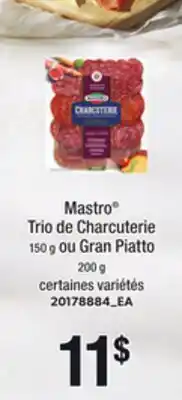 Provigo MASTRO TRIO DE CHARCUTERIE, 150 G OU GRAN PIATTO, 200 G offer