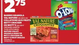 Provigo NATURE VALLEY GRANOLA BARS, 120-210 G OR BETTY CROCKER OR MOTT'S FRUIT SNACKS, 128-226 G offer