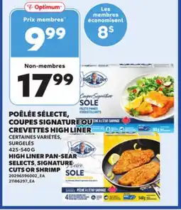 Provigo HIGH LINER PAN-SEAR SELECTS SIGNATURE CUTS OR SHRIMP, 425-540 G offer