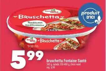 Marche Ami bruschetta Fontaine Santé offer