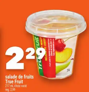 Marche Ami Salade de fruits True Fruit offer