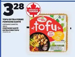 Provigo TOFU EXTRA FERME FONTAINE SANTÉ, 400 G offer