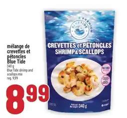 Marché Adonis MÉLANGE DE CREVETTES ET PÉTONCLES BLUE TIDE | BLUE TIDE SHRIMP AND SCALLOPS MIX offer