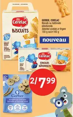 Uniprix GERBER, CERELAC Biscuits ou batônnets sélectionnés/Selected cookies or fingers offer