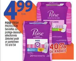 Uniprix POISE FRESH PROTECTION Serviettes ou protège-dessous / sélectionnés Selected pads or pantyliners offer
