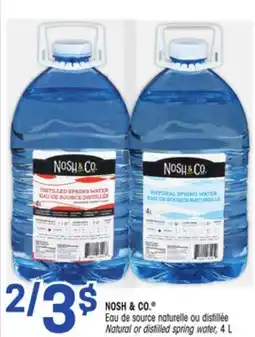 Uniprix NOSH & CO. Eau de source naturelle ou distillée/Natural or distilled spring water offer