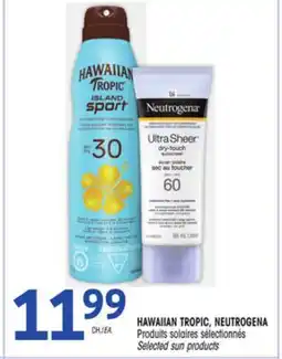 Uniprix HAWAIIAN TROPIC, NEUTROGENA Produits solaires sélectionnés/Selected sun products offer