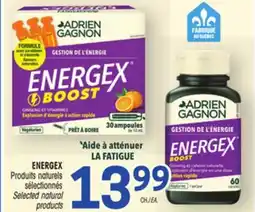 Uniprix ADRIEN GAGNON ENERGEX Produits naturels sélectionnés/Selected natural products offer