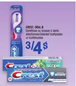 Uniprix CREST, ORAL-B Dentifrices ou brosses à dents sélectionnés/Selected toothpastes or toothbrushes offer