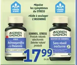 Uniprix ADRIEN GAGNON SOMMEIL, STRESS Produits naturels sélectionnés/ Selected natural products offer
