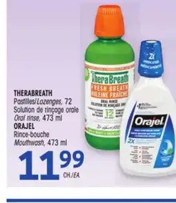 Uniprix THERABREATH Pastilles/Lozenges, Solution de rinçage orale Oral rinse ORAJEL Rince-bouche/Mouthwash offer