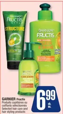 Jean Coutu GARNIER Fructis Selected hair care and hair styling products offer