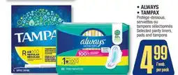Jean Coutu ALWAYS, TAMPAX Selected panty liners, pads and tampons offer