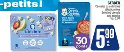 Jean Coutu GERBER Selected cereals and snacks offer