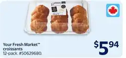 Walmart Your Fresh Market croissants offer