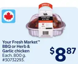 Walmart Your Fresh Market BBQ or Herb & Garlic Chicken offer