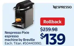 Walmart Nespresso Pixie espresso machine by Breville offer
