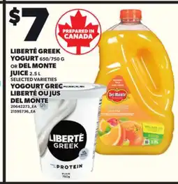 Independent Grocer LIBERTÉ GREEK YOGURT, 650/750 G OR DEL MONTE JUICE, 2.5 L offer