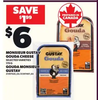 Independent Grocer MONSIEUR GUSTAV GOUDA CHEESE, 170 G offer