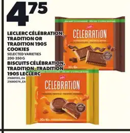 Independent Grocer LECLERC CÉLÉBRATION, TRADITION OR TRADITION 1905 COOKIES, 200-350 G offer