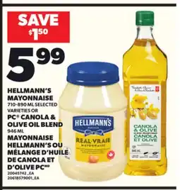 Independent Grocer HELLMANN'S MAYONNAISE, 710-890 ML OR PC CANOLA & OLIVE OIL BLEND, 946 ML offer