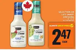 Food Basics SELECTION OR LIFE SMART DRESSING offer