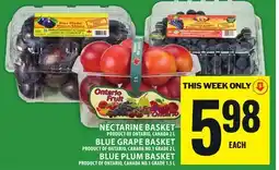 Food Basics NECTARINE BASKET OR BLUE GRAPE BASKET OR BLUE PLUM BASKET offer