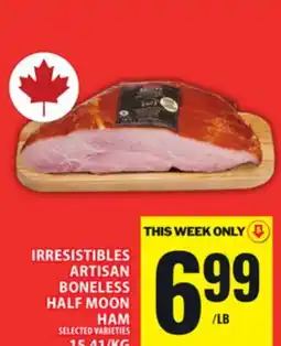 Food Basics IRRESISTIBLES ARTISAN BONELESS HALF MOON HAM offer