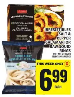 Food Basics IRRESISTIBLES SALT & PEPPER CALAMARI OR RAW SQUID RINGS offer