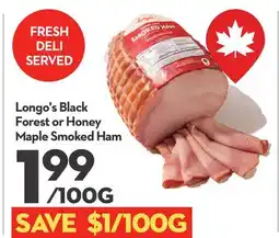 Longo's Longo's Black Forest or Honey Maple Smoked Ham offer