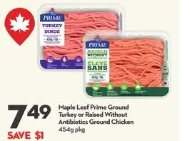 Longo's Maple Leaf Prime Ground Turkey or Raised Without Antibiotics Ground Chicken offer