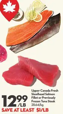 Longo's Upper Canada Fresh Steelhead Salmon Fillet or Previously Frozen Tuna Steak offer