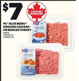 Loblaws PC BLUE MENU GROUND CHICKEN OR MINCED TURKEY, 454 G offer