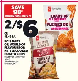 Loblaws PC LOADS OF, WORLD OF FLAVOURS OR KETTLE COOKED POTATO CHIPS, 200 G offer