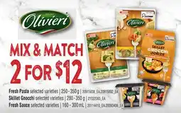 Loblaws OLIVIERI FRESH PASTA, 250-350 G SKILLET GNOCCHI, 280- 50 G, FRESH SAUCE, 160-300 ML offer