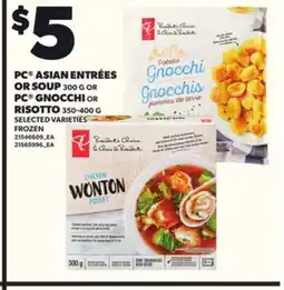 Loblaws PC ASIAN ENTRÉES OR SOUP, 300 G OR PC GNOCCHI OR RISOTTO, 350-400 G offer